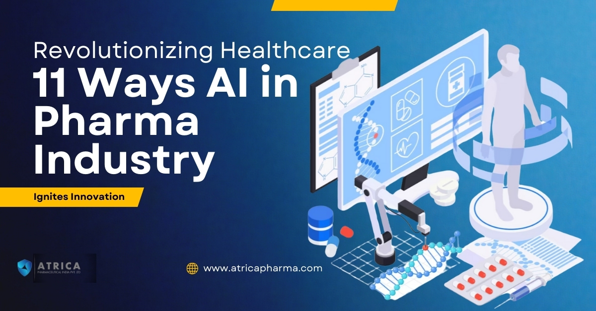 Revolutionizing Healthcare: 11 Ways AI in Pharma Industry Ignites Innovation