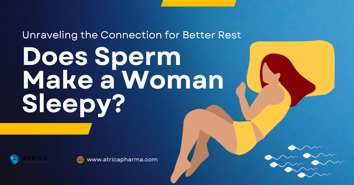 Does Sperm Make a Woman Sleepy? Exploring the Connection Between Sexual Activity and Sleep